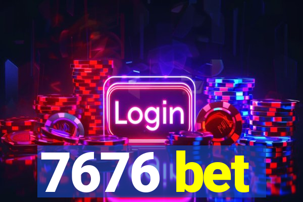 7676 bet